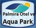 Palmira Otel ve Aqua Park - Hatay
